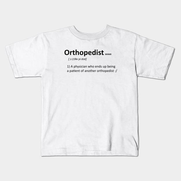 orthopedist Kids T-Shirt by wisecolor